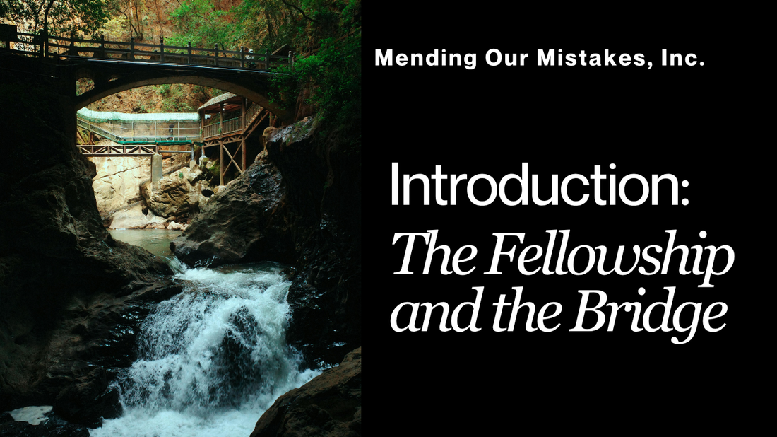 0.0 | Prelude | Introduction to the Fellowship and the Bridge: Finding Hope in the Canyon of Custody Loss
